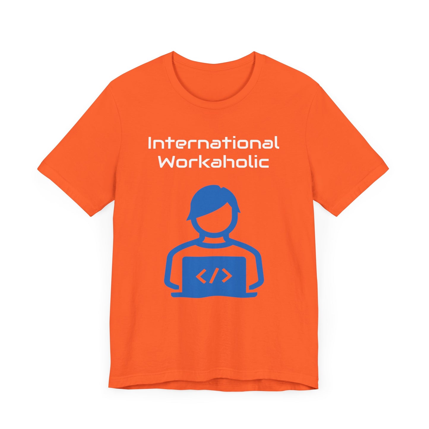 International Workaholic